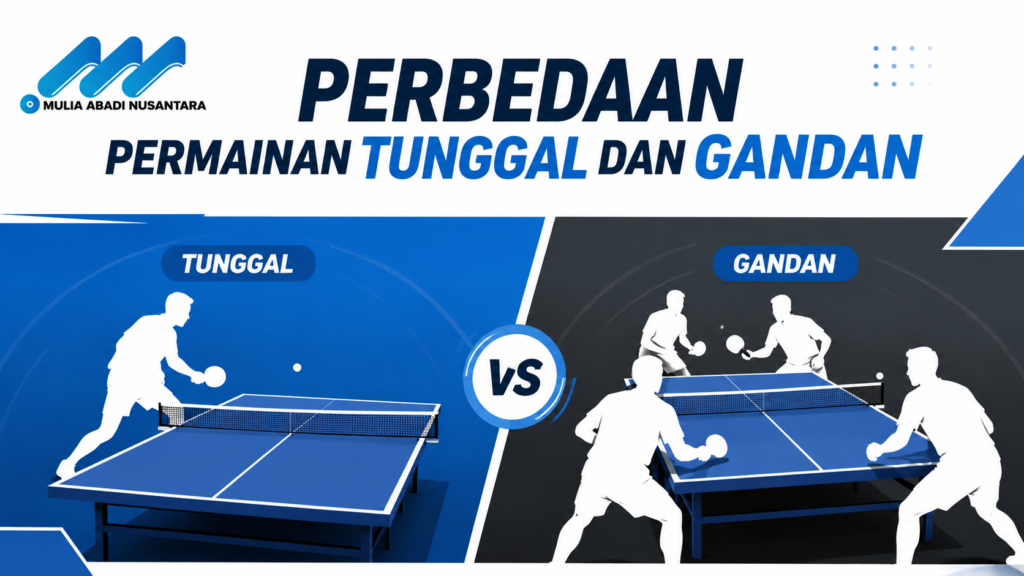 "Banner 16:9 perbedaan permainan tenis meja tunggal dan ganda dengan ilustrasi satu pemain melawan dua pasang pemain, meja pingpong, logo Mulia Abadi Nusantara, serta desain minimalis modern bernuansa biru."