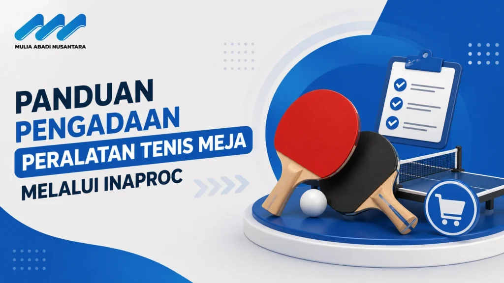 Banner panduan pengadaan peralatan tenis meja melalui Inaproc dengan ilustrasi bet tenis meja, meja pertandingan, dan checklist pengadaan.