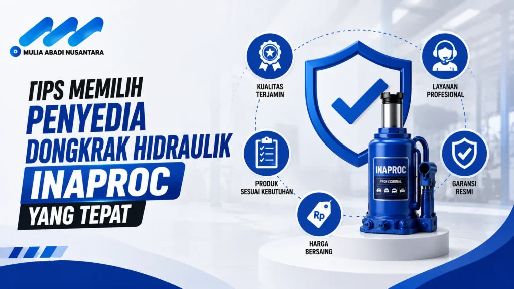 Banner tips memilih penyedia dongkrak hidraulik Inaproc dengan ilustrasi dongkrak, jaminan kualitas, dan layanan profesional.