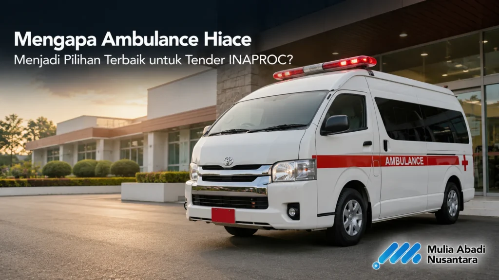 Mobil Ambulance Hiace untuk pengadaan INAPROC dengan tampilan profesional.