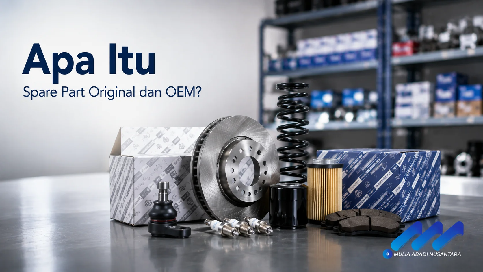 Spare part original dan OEM seperti cakram rem, filter, kampas rem, serta komponen suspensi ditampilkan sebagai ilustrasi pilihan suku cadang berkualitas untuk kendaraan.
