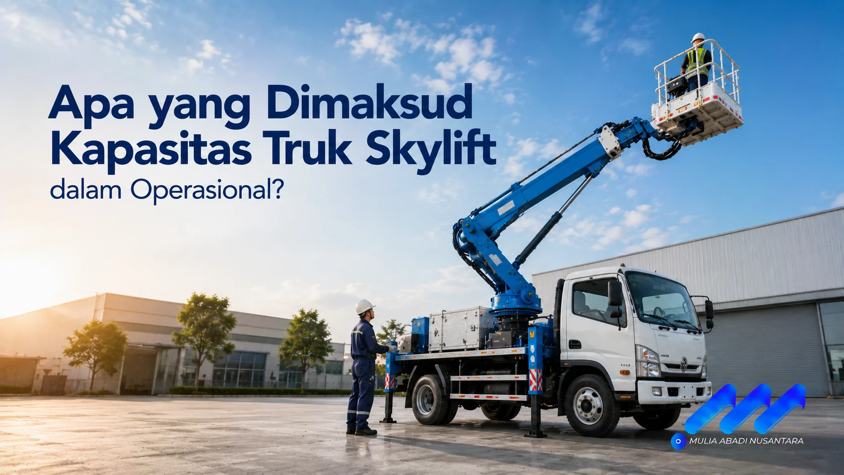 Truk skylift dengan boom hidrolik dan keranjang kerja menunjukkan kapasitas operasional yang aman untuk mendukung pekerjaan di ketinggian.