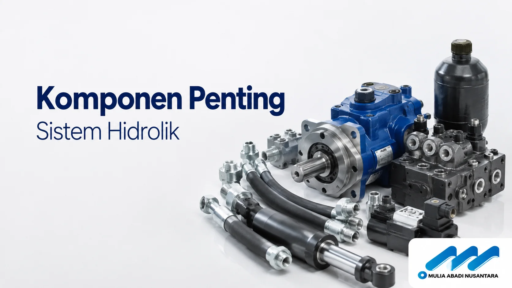 Komponen Penting Sistem Hidrolik