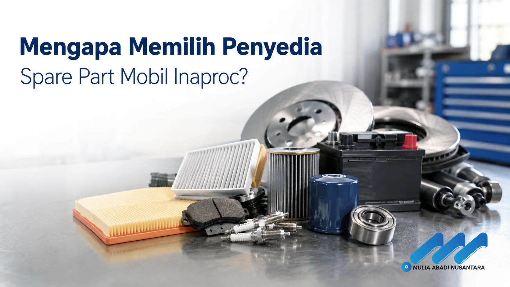 Berbagai spare part mobil berkualitas tersusun rapi di atas meja kerja bengkel modern sebagai ilustrasi penyedia spare part mobil Inaproc untuk kebutuhan kendaraan operasional pemerintah.