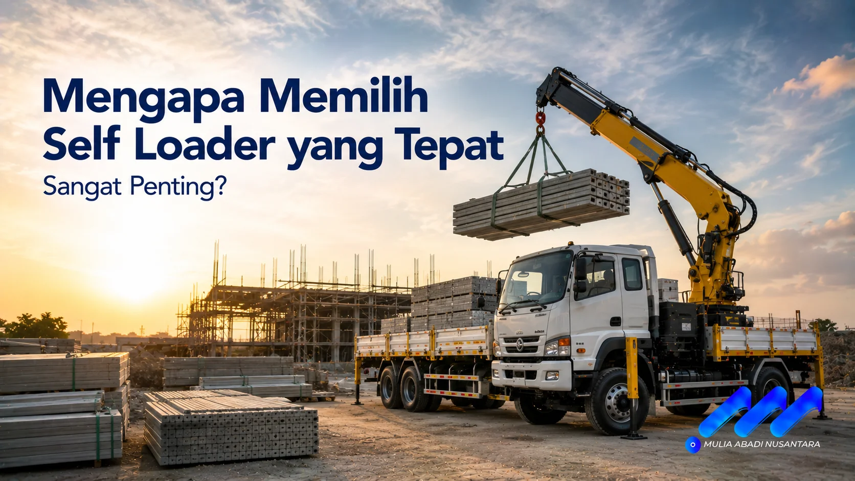 Self loader digunakan untuk mengangkat dan memindahkan material konstruksi sebagai ilustrasi pentingnya memilih unit yang sesuai dengan kebutuhan proyek.