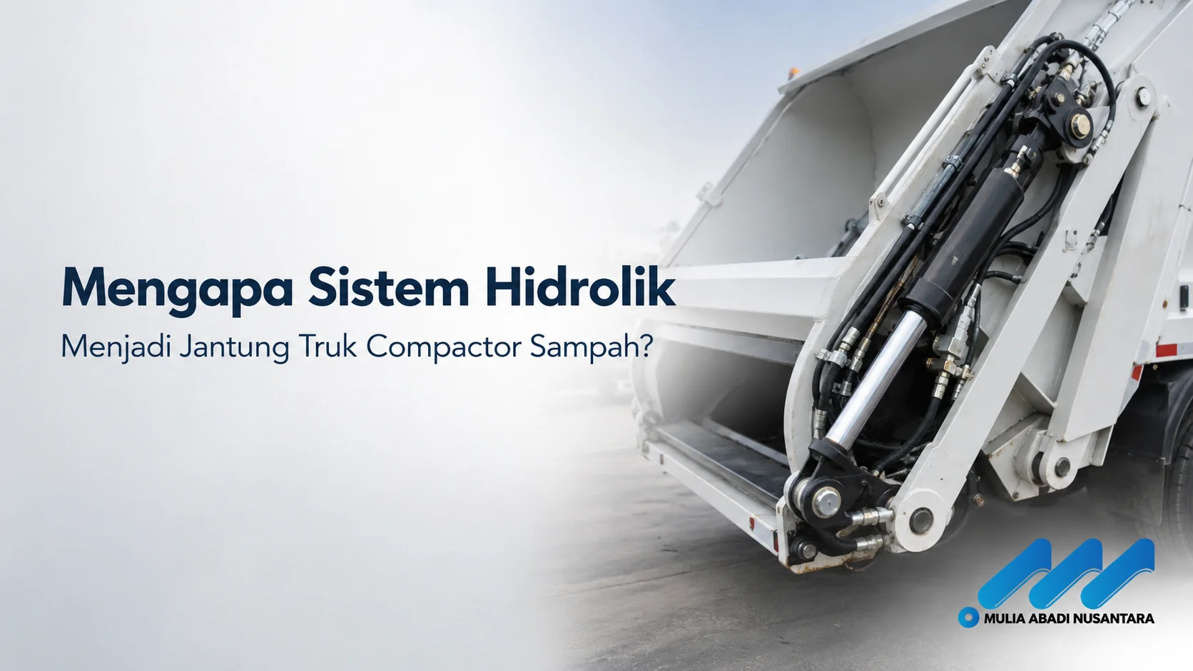sistem hidrolik pada truk compactor sampah yang menampilkan silinder hidrolik, selang, dan mekanisme pemadat sebagai komponen utama pengoperasian truk.