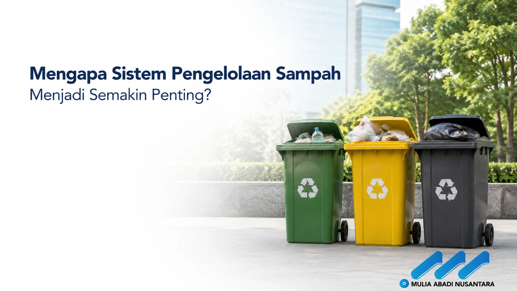 pengelolaan sampah dengan tiga tempat sampah beroda di area perkotaan sebagai ilustrasi pentingnya sistem pengelolaan sampah yang efektif.