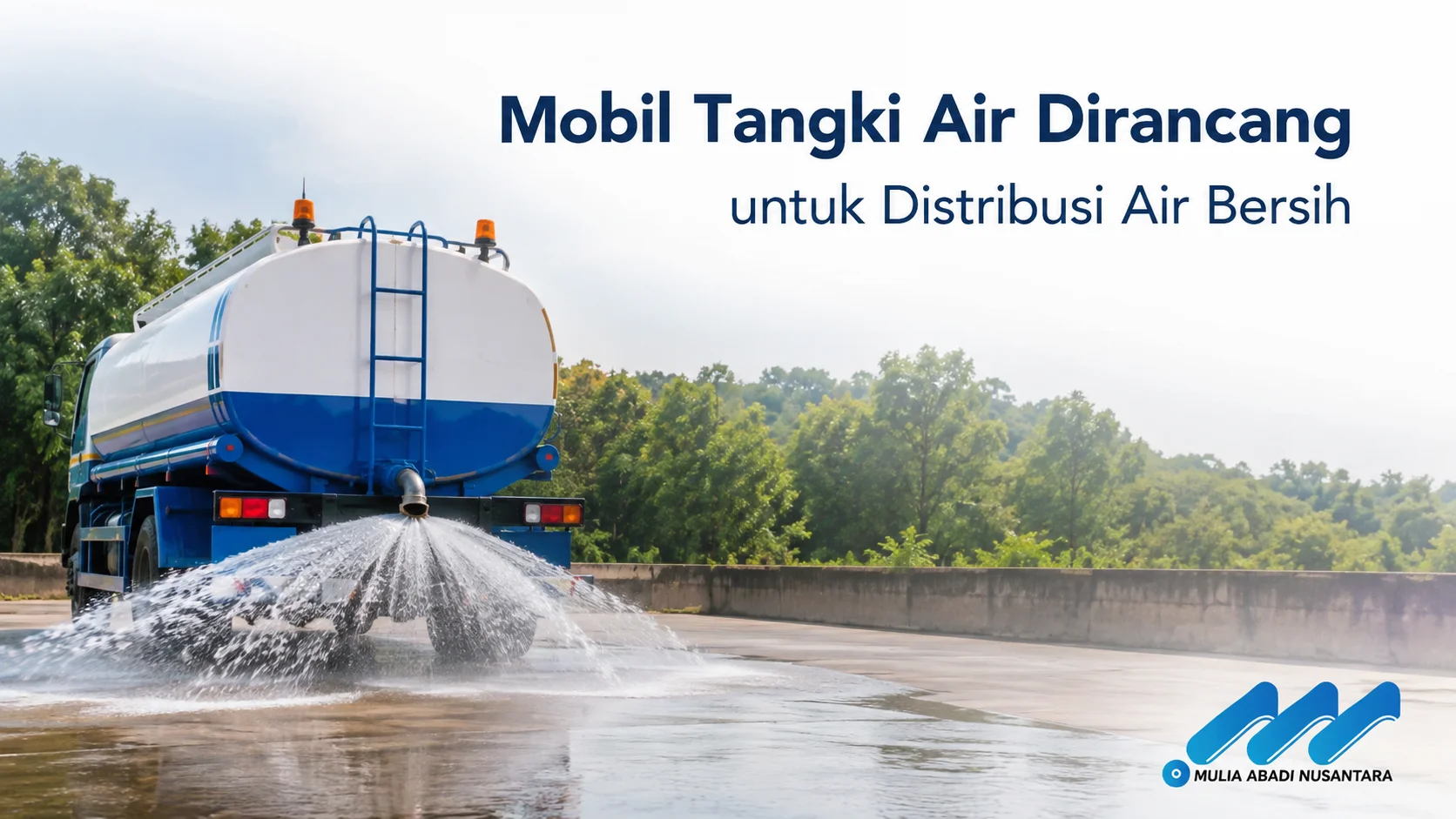 Mobil tangki air menyalurkan air bersih melalui sistem pompa dan nozzle dalam proses distribusi di area operasional