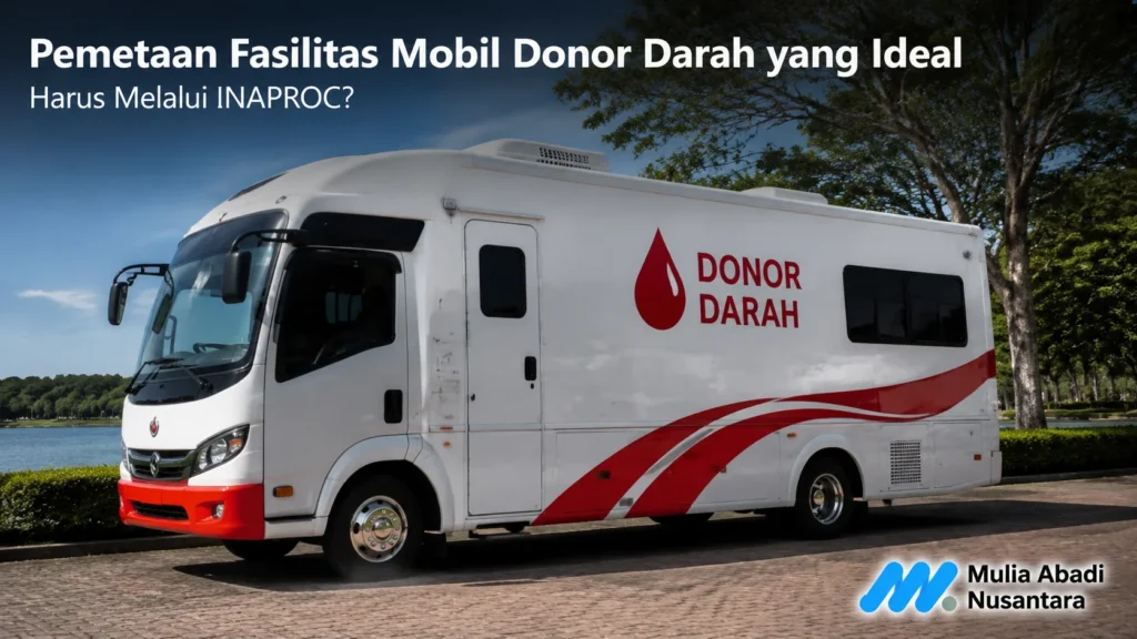 Mobil donor darah modern untuk fasilitas layanan kesehatan melalui pengadaan INAPROC.