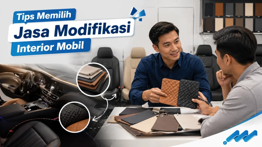 Tips memilih jasa modifikasi interior mobil yang profesional dan berkualitas.