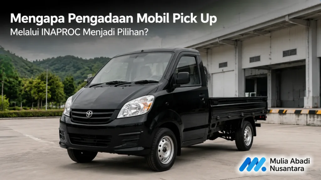 Mobil pick up untuk pengadaan INAPROC di area pergudangan modern.