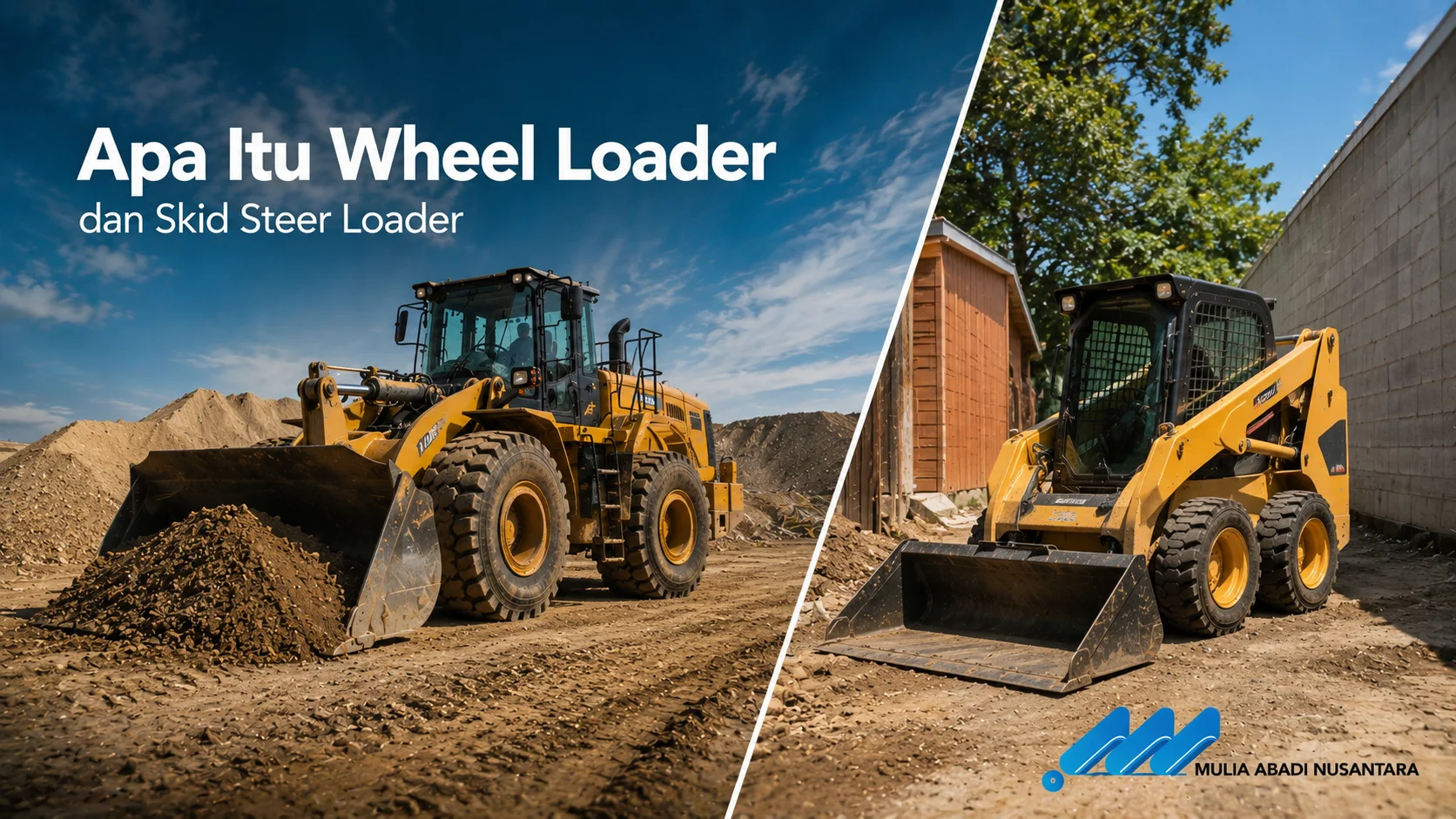 Banner Apa Itu Wheel Loader dan Skid Steer Loader dengan kedua alat berat di area proyek konstruksi.