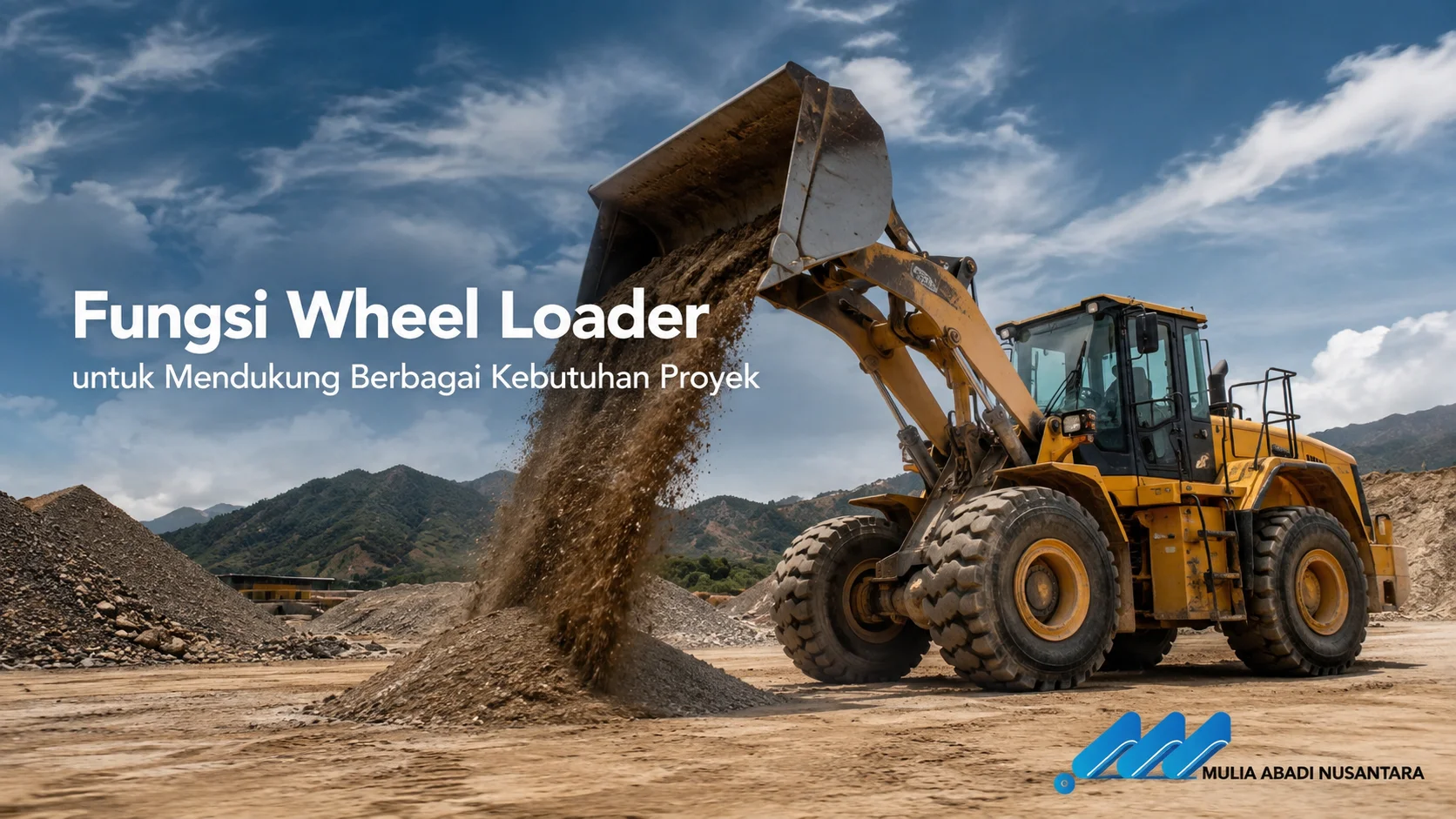 Banner Fungsi Wheel Loader untuk Mendukung Berbagai Kebutuhan Proyek dengan wheel loader mengangkut material di area proyek.