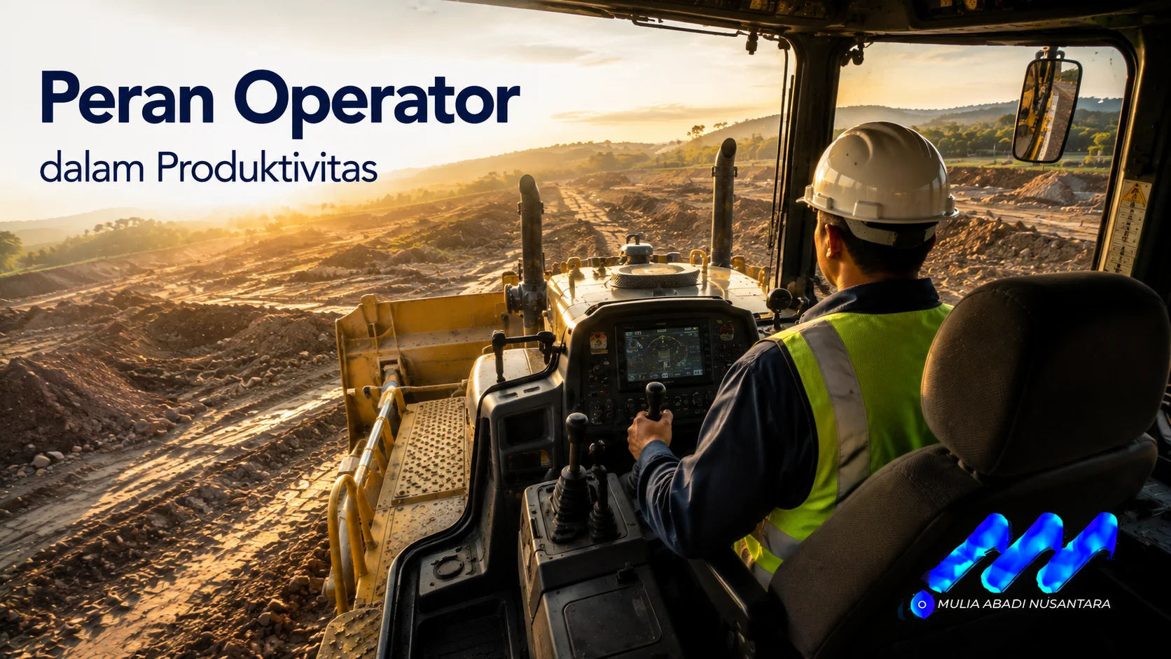 Operator mengendalikan bulldozer untuk mendukung produktivitas pekerjaan konstruksi.