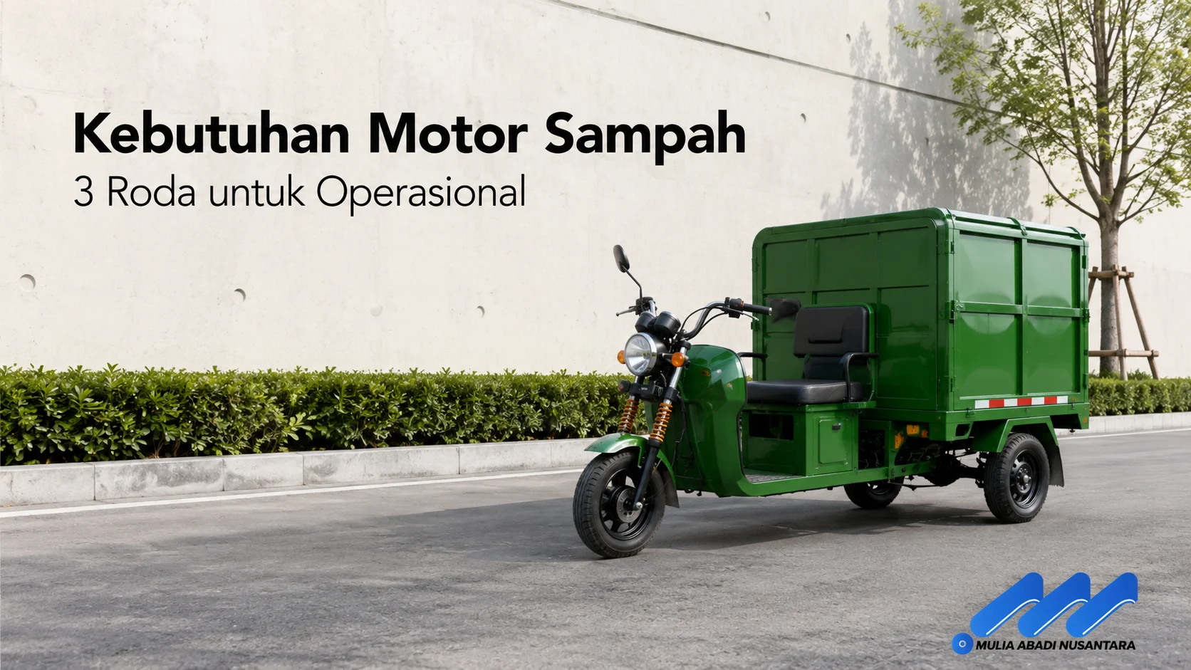 Motor sampah 3 roda berwarna hijau untuk mendukung operasional kebersihan di area perkotaan