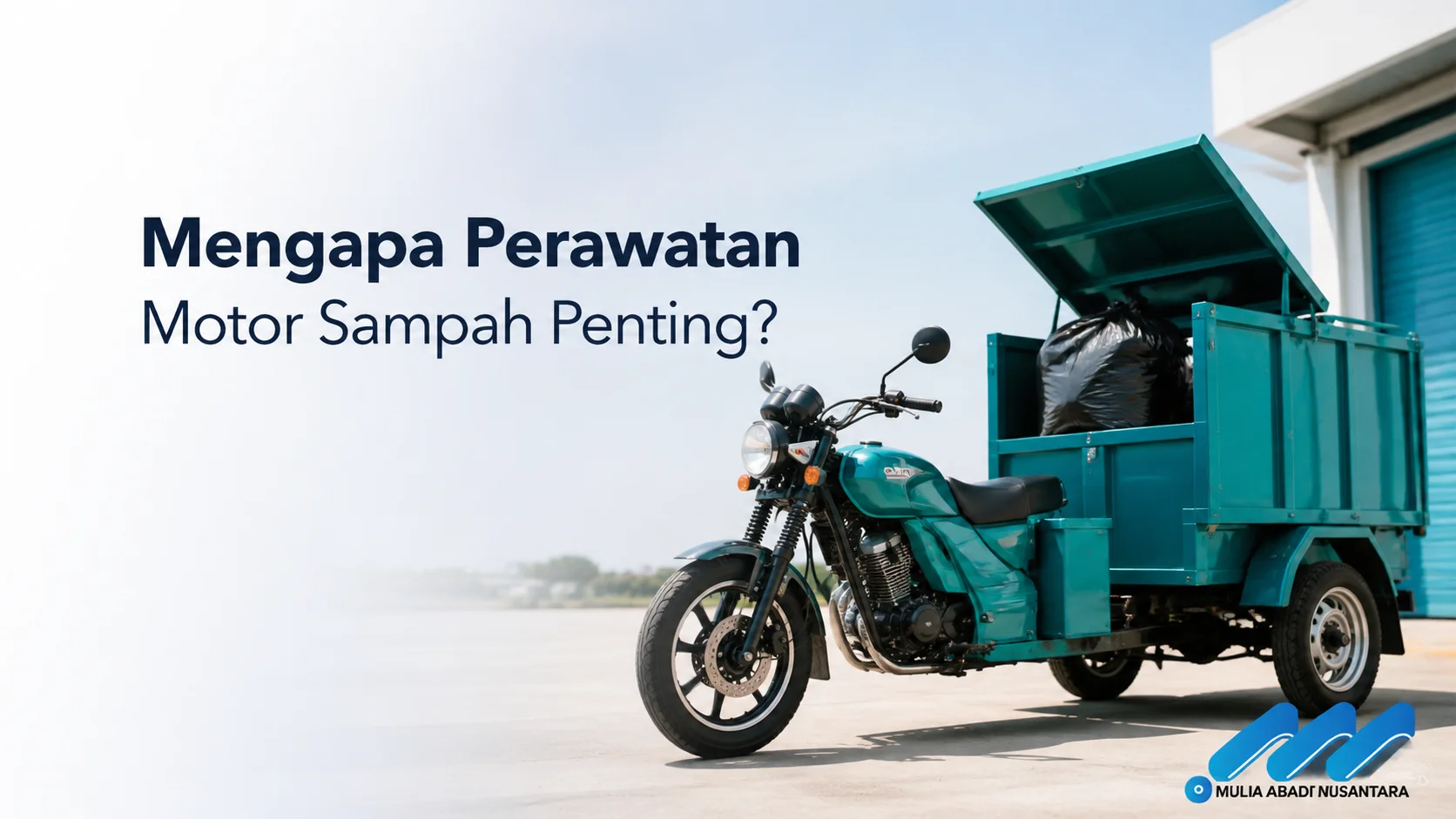 Motor sampah terawat untuk menjaga kinerja operasional pengangkutan sampah.