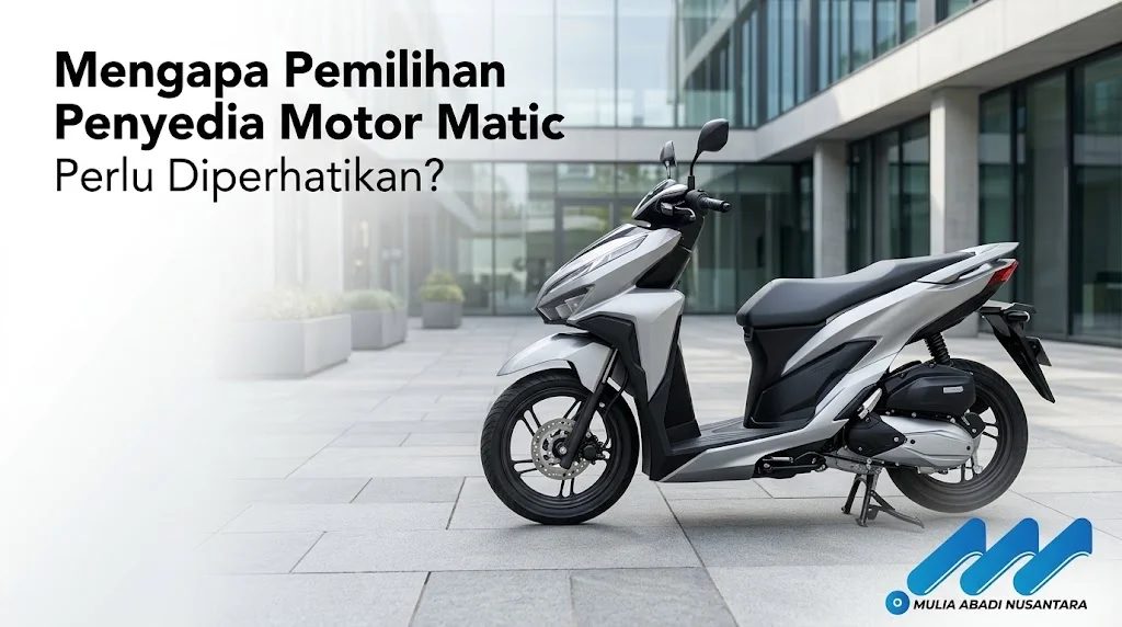 Unit armada resmi siap kirim dari vendor penyedia motor matic instansi terpercaya.