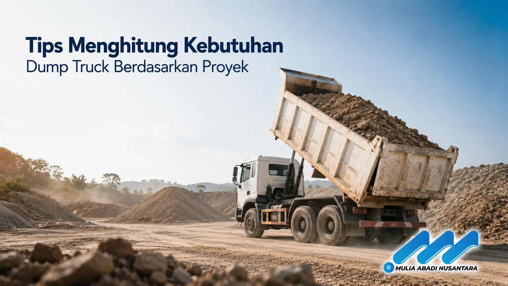 Tips menghitung kebutuhan dump truck berdasarkan proyek