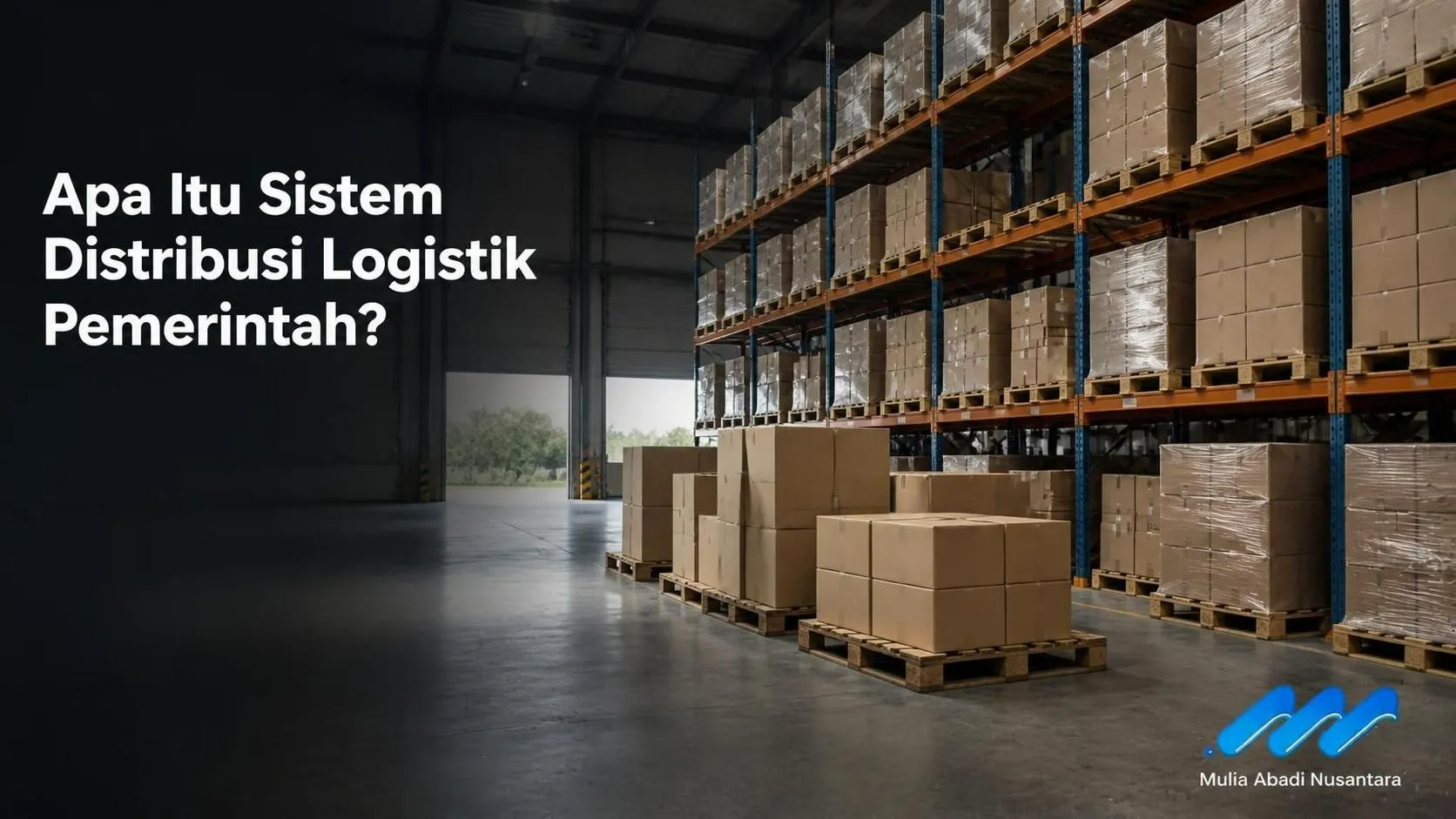 Apa Itu Sistem Distribusi Logistik Pemerintah?