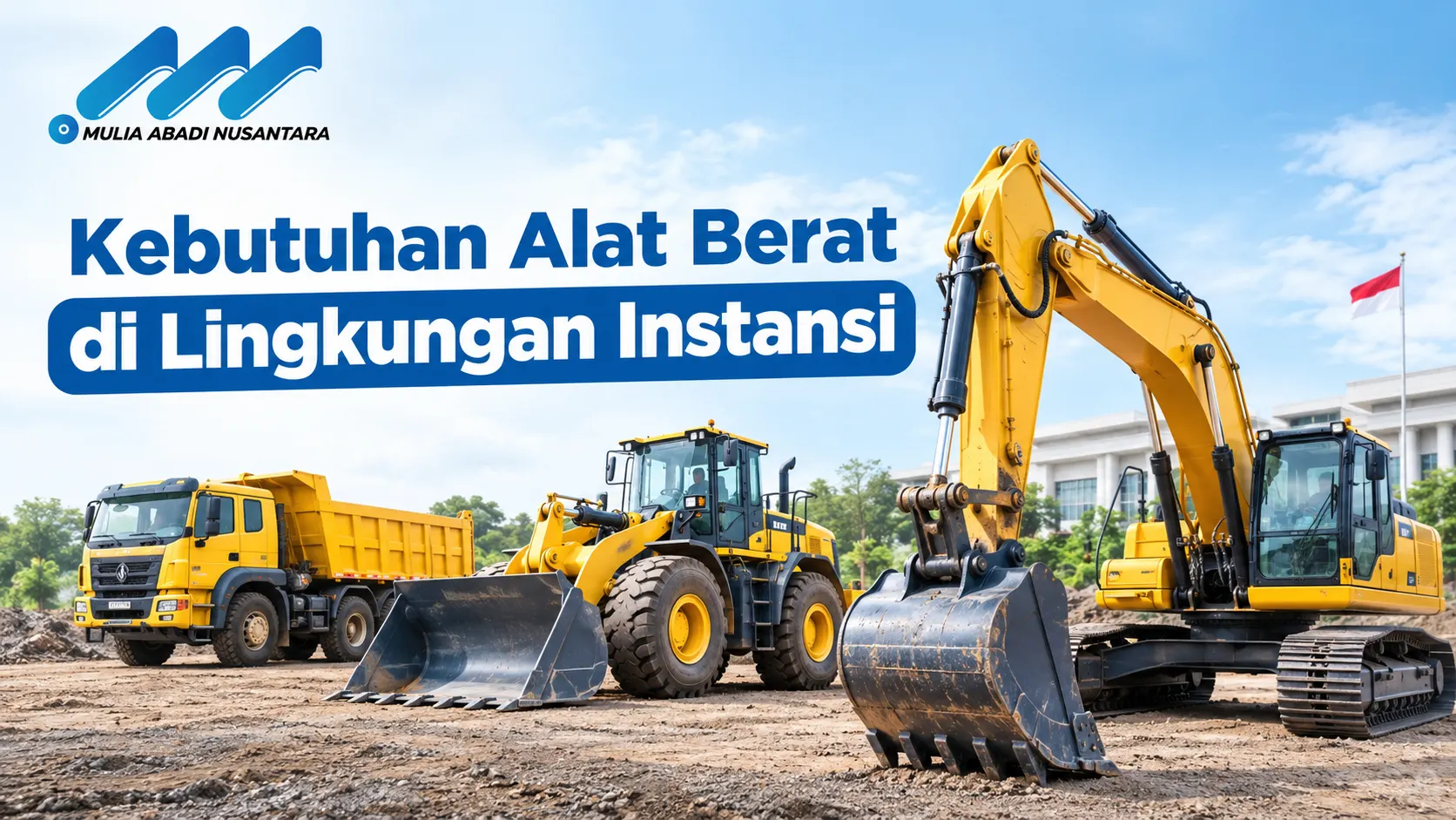 Vendor Sewa Alat Berat Instansi dengan excavator, wheel loader, dan dump truck.