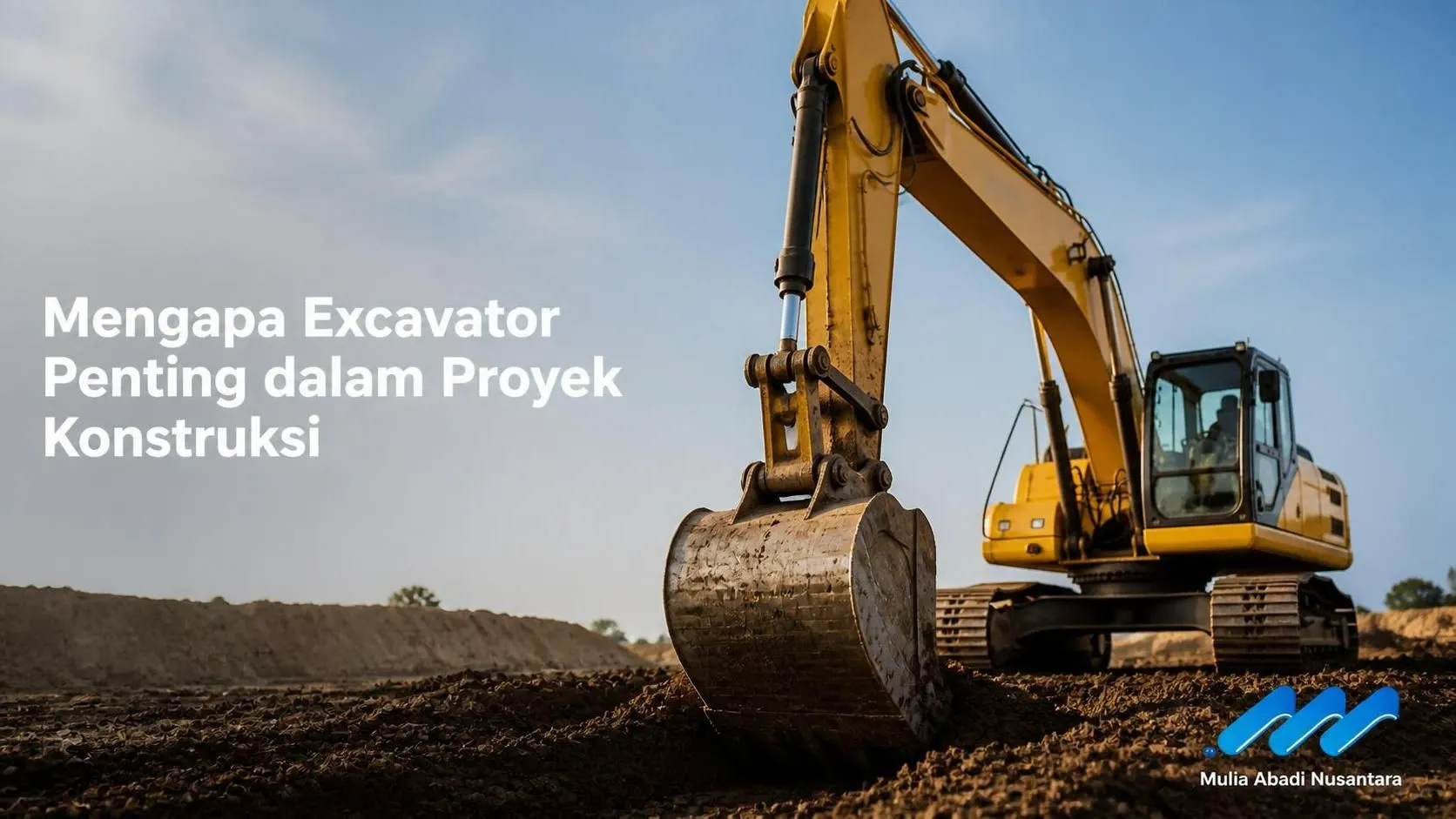 Mengapa Excavator Penting dalam Proyek Konstruksi