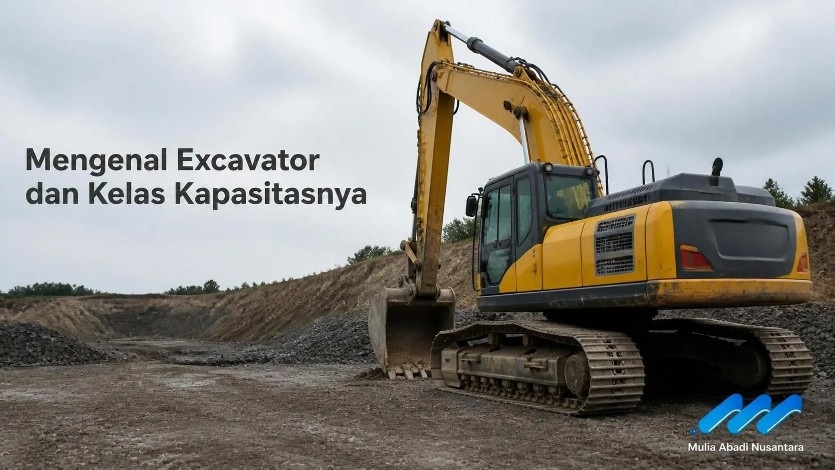 Mengenal Excavator dan Kelas Kapasitasnya