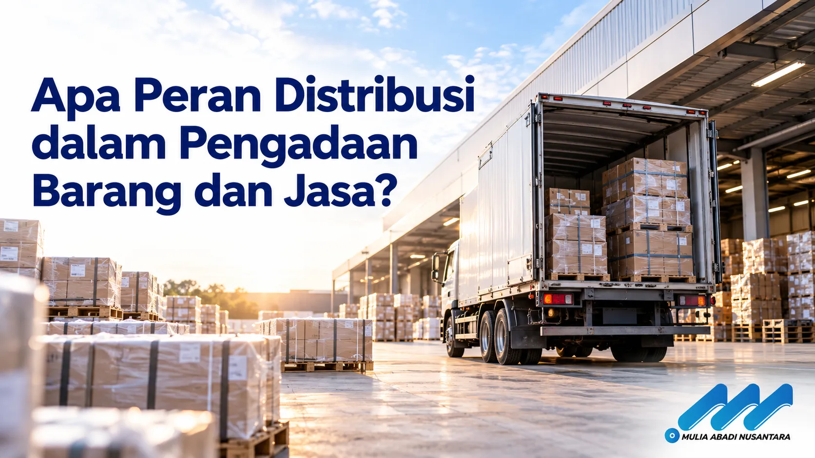 Peran distribusi dalam pengadaan barang dan jasa