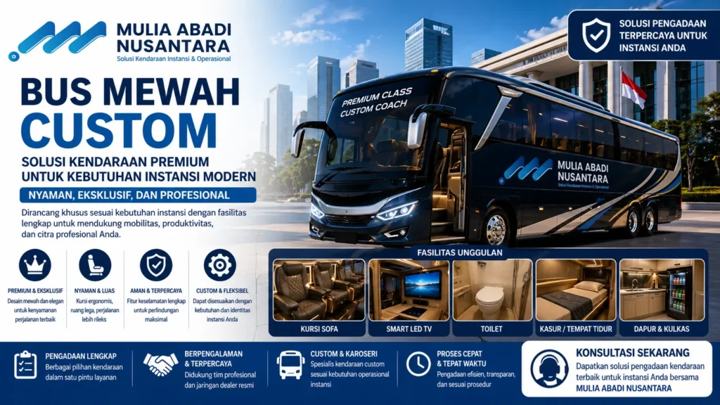 Gambar Bus mewah custom untuk kebutuhan pengadaan kendaraan instansi pemerintah bersama MULIA ABADI NUSANTARA