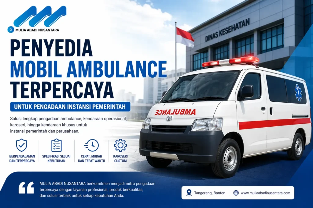 Ilustrasi Penyedia mobil ambulance terpercaya untuk pengadaan instansi pemerintah