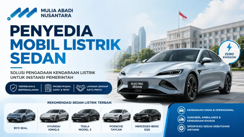 Ilustrasi Penyedia mobil listrik sedan terpercaya untuk pengadaan kendaraan pemerintah dari MULIA ABADI NUSANTARA
