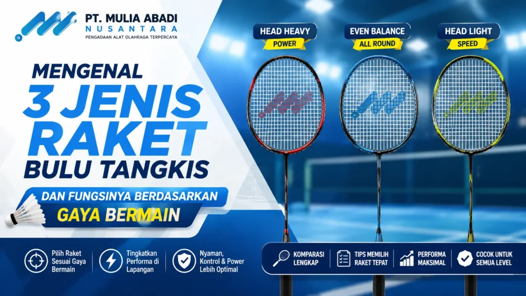 Gambar Mengenal 3 jenis raket bulu tangkis dan fungsinya