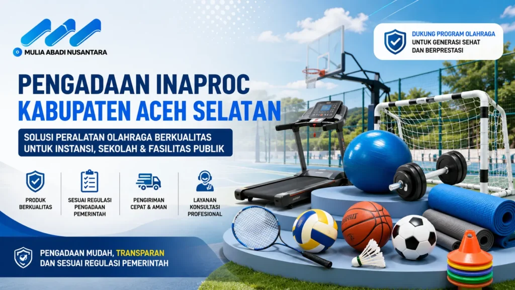 Banner pengadaan Inaproc Kabupaten Aceh Selatan dengan ilustrasi treadmill, bola olahraga, raket badminton, matras olahraga, gawang futsal, dan perlengkapan fitness untuk sekolah serta fasilitas publik.