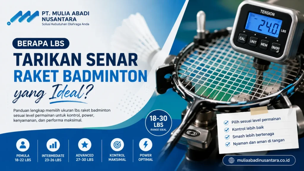 Ukuran lbs raket badminton yang ideal