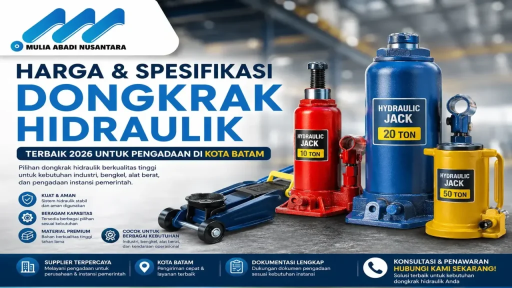 harga dan spesifikasi dongkrak hidraulik terbaik di Kota Batam dari Mulia Abadi Nusantara untuk kebutuhan bengkel, industri, kendaraan operasional, dan pengadaan instansi pemerintah