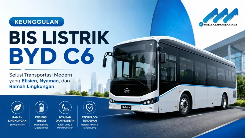 Keunggulan Bis Listrik BYD C6 untuk transportasi modern yang hemat energi dan ramah lingkungan