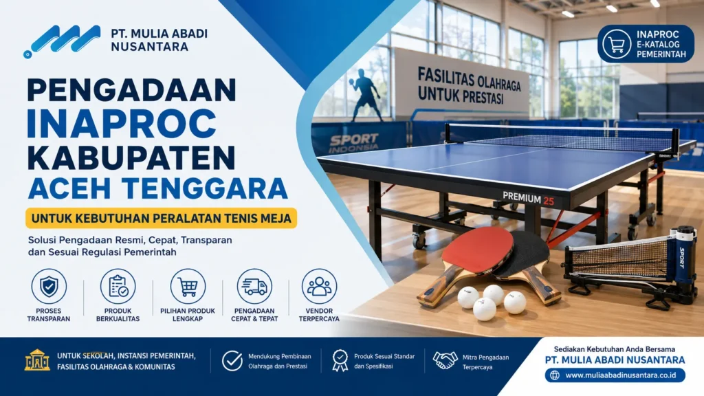 Ilustrasi gambar Pengadaan Inaproc Kabupaten Aceh Tenggara untuk kebutuhan peralatan tenis meja instansi dan sekolah