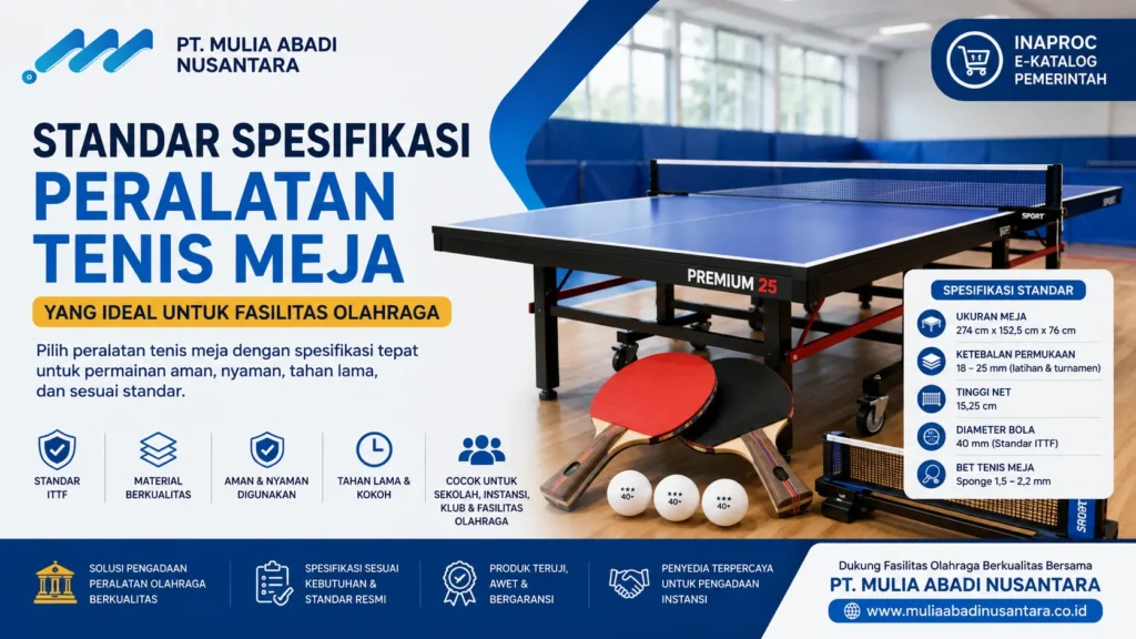 Ilustrasi gambar Standar spesifikasi peralatan tenis meja ideal untuk fasilitas olahraga sekolah dan instansi