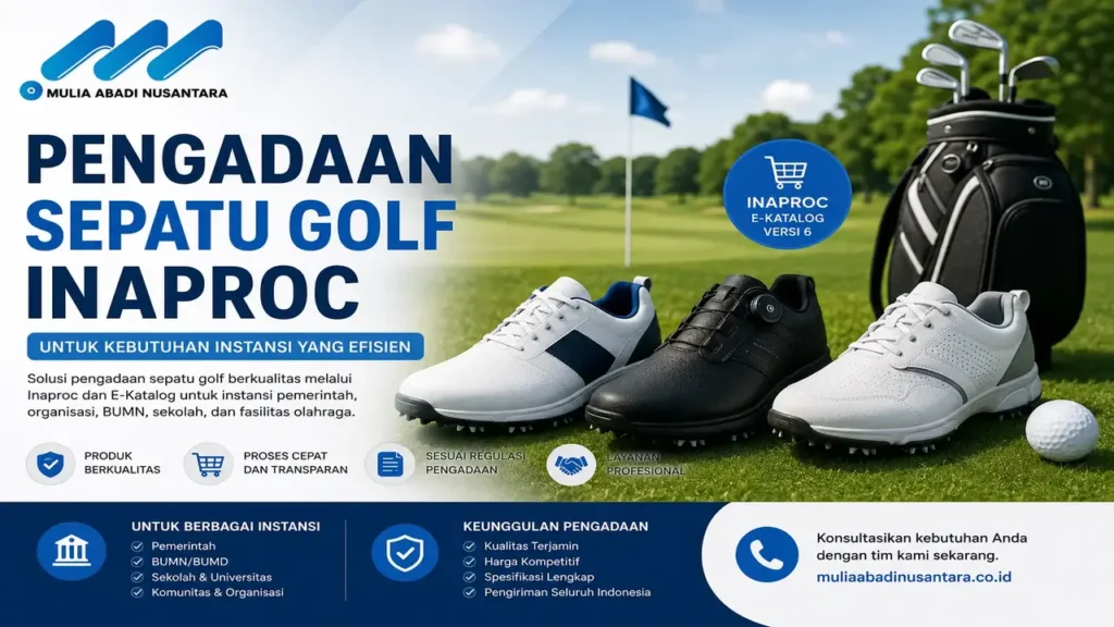 Pengadaan sepatu golf Inaproc untuk kebutuhan instansi pemerintah melalui E Katalog dengan produk berkualitas dan proses pengadaan yang efisien
