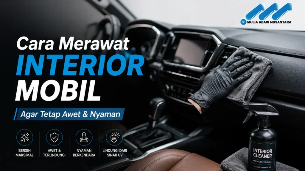 Cara merawat interior mobil dengan membersihkan dashboard, jok kulit, dan door trim menggunakan kain microfiber agar tetap bersih dan awet.