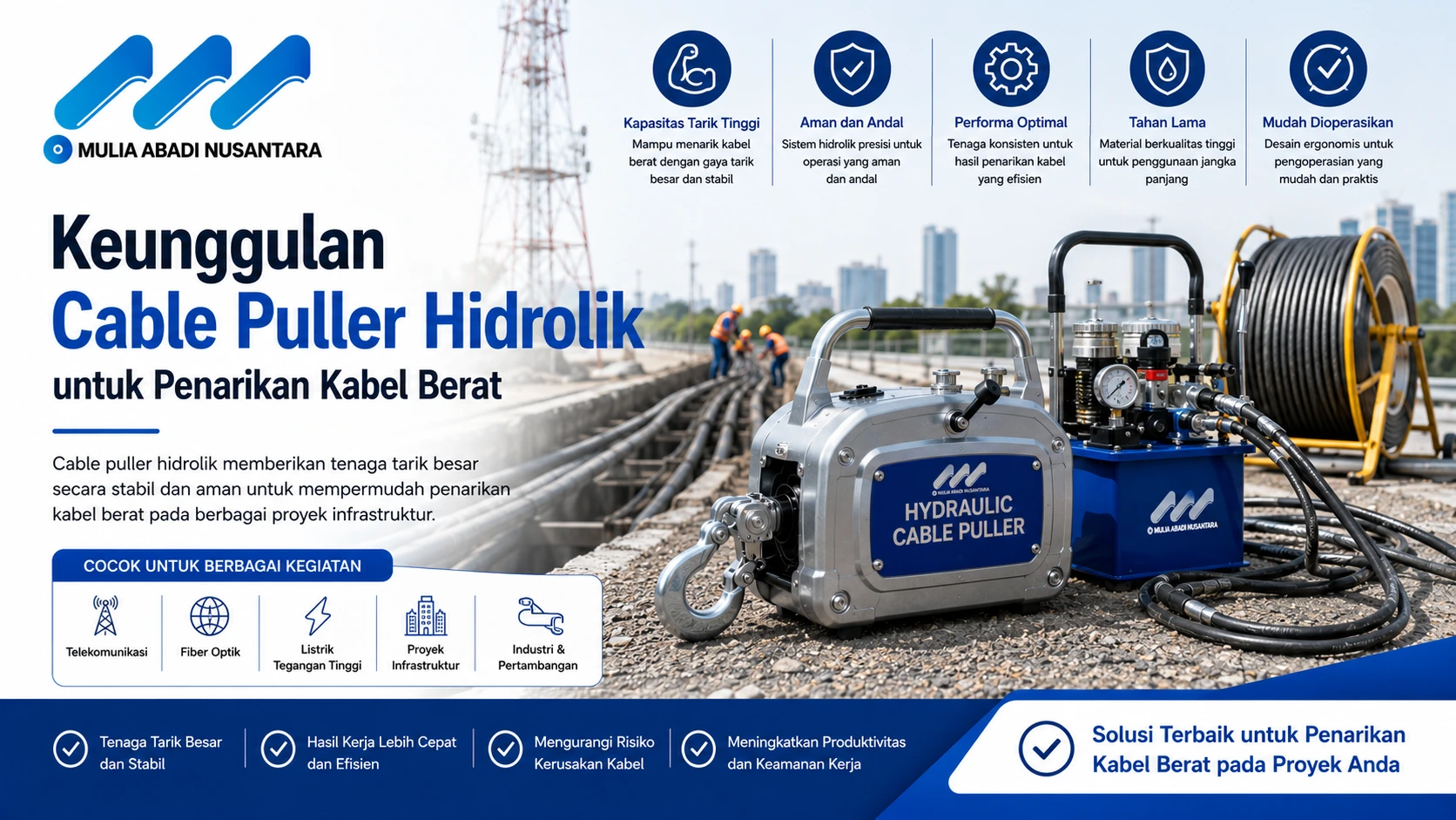 Keunggulan cable puller hidrolik untuk penarikan kabel berat pada proyek infrastruktur dan instalasi jaringan oleh Mulia Abadi Nusantara