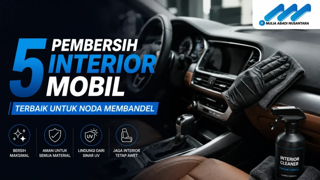 Pembersih interior mobil terbaik digunakan untuk membersihkan dashboard, jok kulit, door trim, dan menghilangkan noda membandel tanpa merusak material.