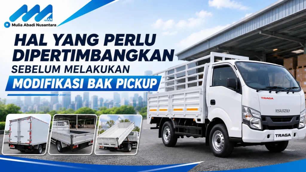 Modifikasi Bak Pickup pada Isuzu Traga sesuai kebutuhan operasional