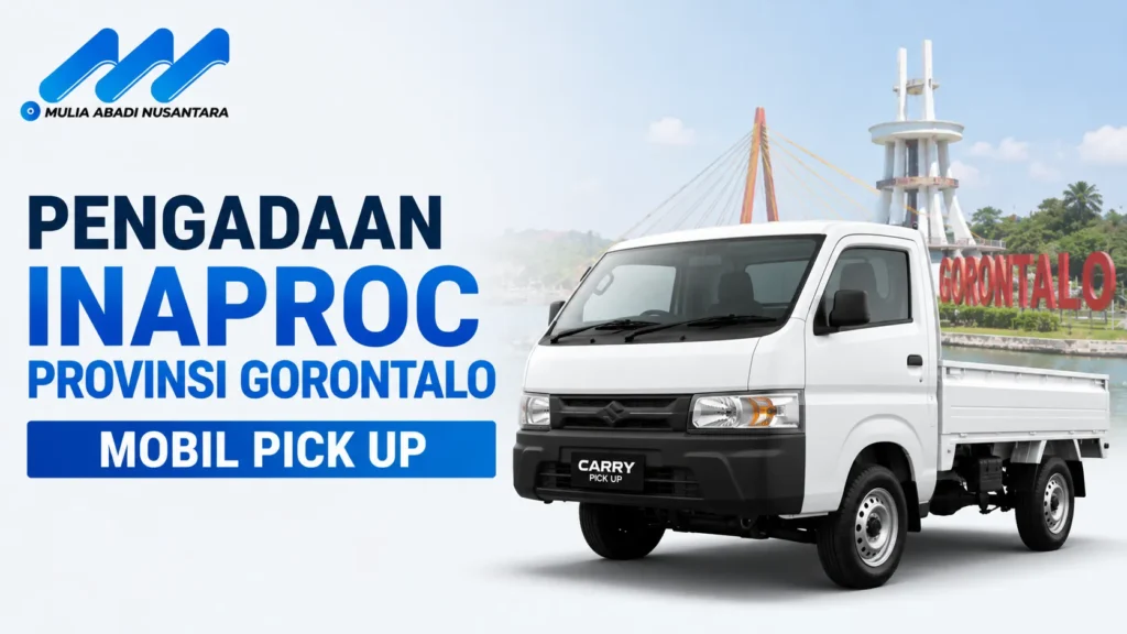 Pengadaan Inaproc Provinsi Gorontalo untuk mobil pick up melalui e-Katalog sesuai kebutuhan operasional instansi pemerintah.