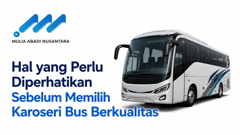 Ilustrasi pengadaan karoseri bus Inaproc berkualitas untuk kebutuhan transportasi dengan logo Mulia Abadi Nusantara