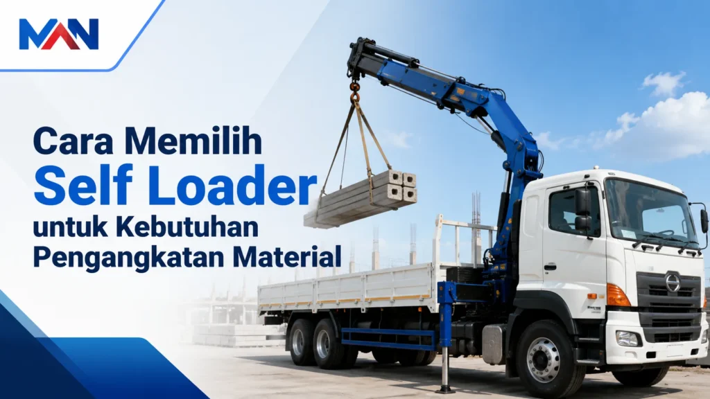 Penyedia Self Loader Inaproc untuk kebutuhan pengangkatan material di proyek konstruksi.