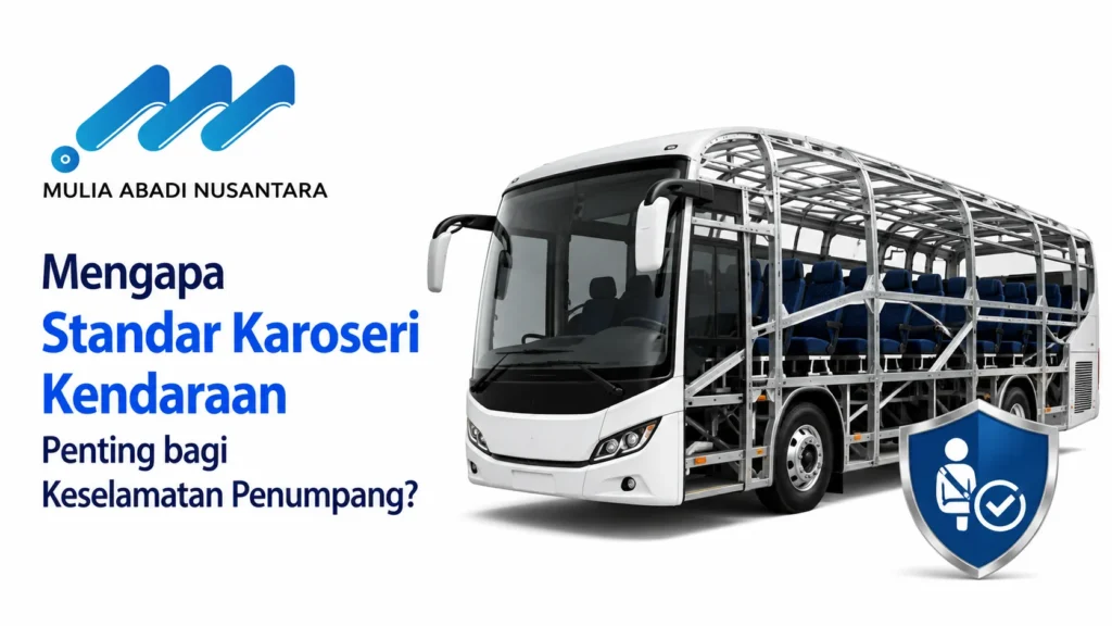 Ilustrasi standar karoseri kendaraan yang menunjang keselamatan penumpang dengan logo Mulia Abadi Nusantara
