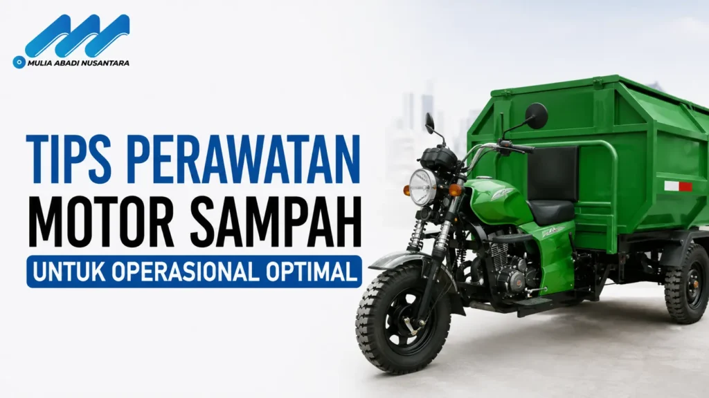 Penyedia E-Katalog LKPP Motor Sampah - Mulia Abadi Nusantara