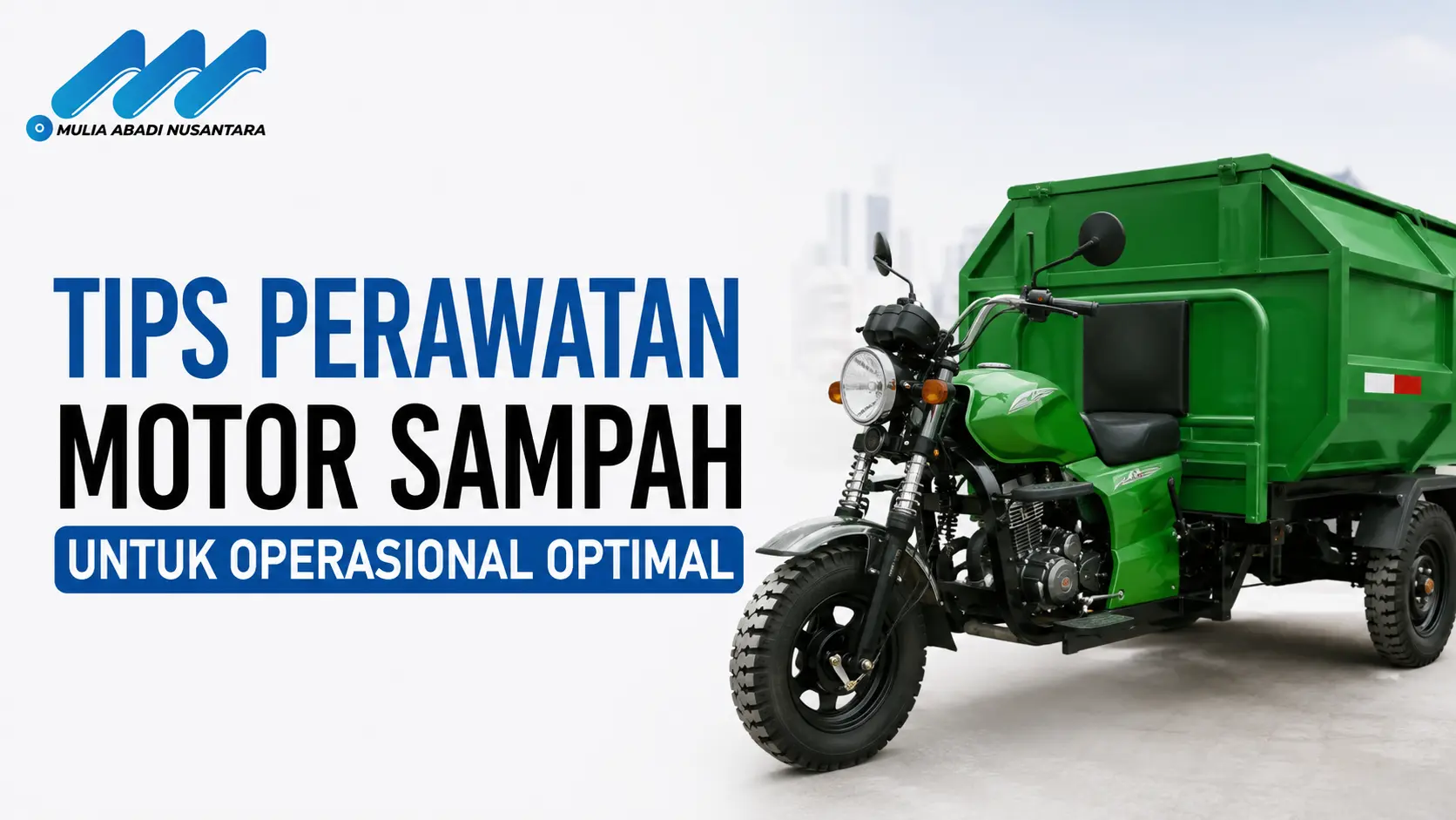 Penyedia E-Katalog LKPP Motor Sampah - Mulia Abadi Nusantara