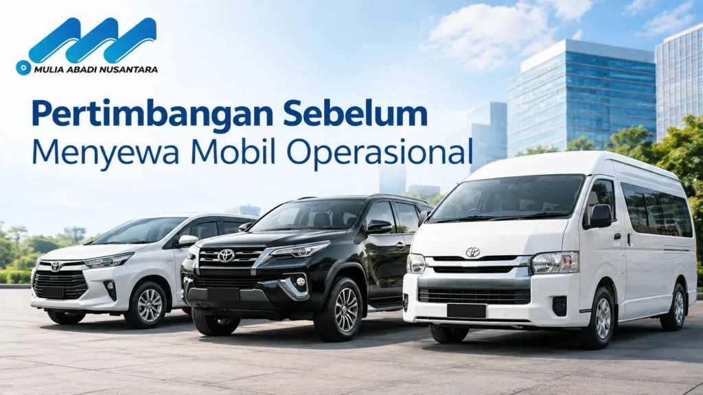 Penyedia Sewa Mobil Operasional INAPROC untuk kebutuhan kendaraan operasional